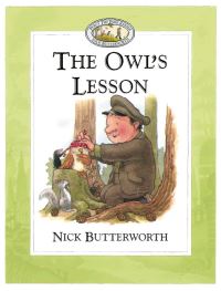 Book Cover for The Owl's Lesson by Nick Butterworth
