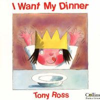Book Cover for I Want My Potty / I Want My Dinner by Tony Ross