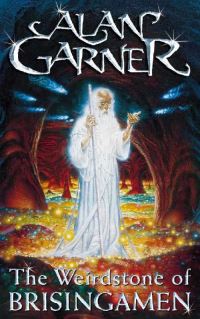 Book Cover for The Weirdstone of Brisingamen by Alan Garner