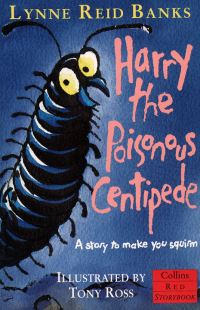 Book Cover for Harry the Poisonous Centipede by Lynne Reid Banks, Tony Ross
