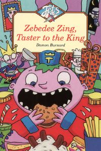 Book Cover for Zebedee Zing, Taster to the King by Damon Burnard