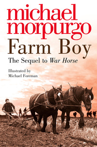 Book Cover for Farm Boy by Michael Morpurgo, Michael Foreman