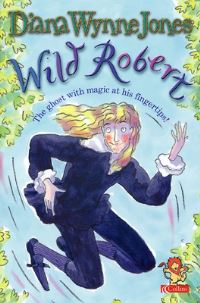 Book Cover for Wild Robert by Diana Wynne Jones, Emma Chichester Clark