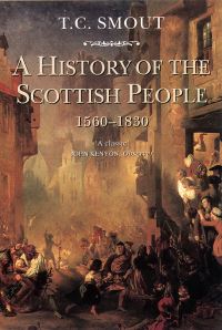 Book Cover for A History of the Scottish People, 1560-1830 by T C Smout