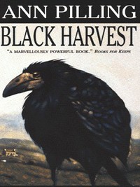 Book Cover for Black Harvest by Ann Pilling, Ann Cheetham