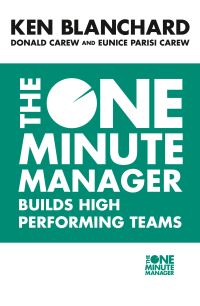 Book Cover for The One Minute Manager Builds High Performing Teams by Kenneth H Blanchard, Donald Carew, Eunice ParisiCarew