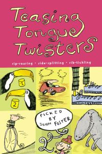 Book Cover for Teasing Tongue Twisters by John Foster, Nathan Reed