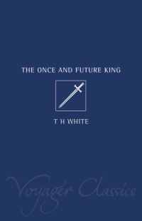 Book Cover for The Once and Future King by T. H. White