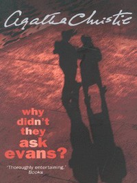 Book Cover for Why Didn't They Ask Evans? by Agatha Christie