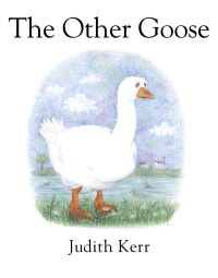 Book Cover for The Other Goose by Judith Kerr