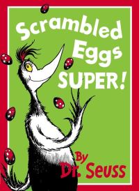 Book Cover for Scrambled Eggs Super! by Seuss