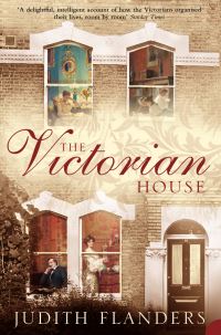 Book Cover for The Victorian House by Judith Flanders