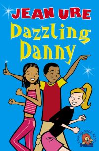 Book Cover for Dazzling Danny by Jean Ure, Karen Donnelly