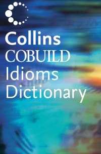 Book Cover for Collins COBUILD Dictionary of Idioms by COBUILD