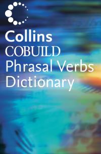 Book Cover for Collins COBUILD Dictionary of Phrasal Verbs by COBUILD