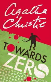 Book Cover for Towards Zero by Agatha Christie