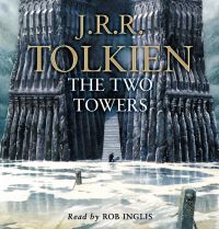 Book Cover for The Two Towers by J R R Tolkien, Rob Inglis