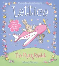 Book Cover for Lettice the Flying Rabbit by Mandy Stanley