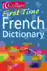 Book Cover for Collins First Time French Dictionary by 