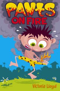 Book Cover for Pants on Fire by Victoria Lloyd, Scott Walker