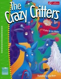 Book Cover for The Crazy Critters by Lois Walker