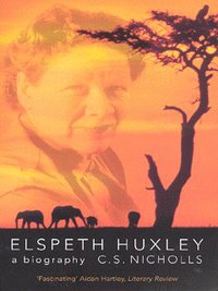Book Cover for Elspeth Huxley by C S Nicholls