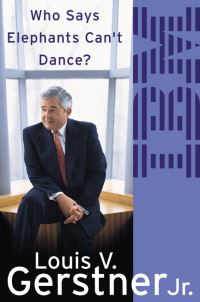 Book Cover for Who Says Elephants Can't Dance? by Louis V Gerstner