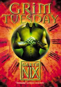 Book Cover for Grim Tuesday by Garth Nix, Tim Stevens
