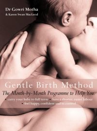 Book Cover for The Gentle Birth Method by Gowri Motha, Karen Swan MacLeod
