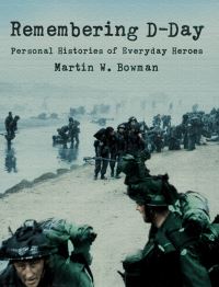 Book Cover for Remembering D-Day by Martin W Bowman