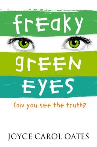Book Cover for Freaky Green Eyes by Joyce Carol Oates