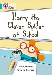 Book Cover for Harry the Clever Spider at School by Julia Jarman, Charlie Fowkes