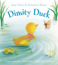 Book Cover for Dimity Duck by Jane Yolen, Sebastien Braun