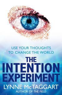 Book Cover for The Intention Experiment by Lynne McTaggart
