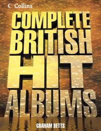 Book Cover for Complete British Hit Albums by Graham Betts