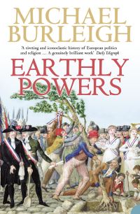Book Cover for Earthly Powers by Michael Burleigh