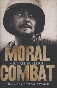 Book Cover for Moral Combat by Michael Burleigh