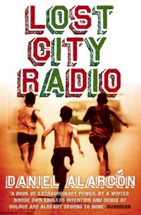 Book Cover for Lost City Radio by Daniel Alarcón