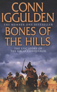 Book Cover for Bones of the Hills by Conn Iggulden