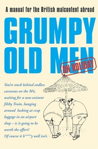 Book Cover for Grumpy Old Men on Holiday by David Quantick