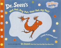Book Cover for Wet Pet, Dry Pet, Your Pet, My Pet! by Seuss