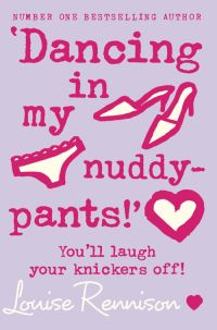 Book Cover for 'Dancing in My Nuddy-Pants!' by Louise Rennison