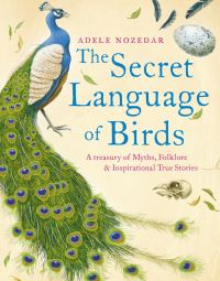 Book Cover for The Secret Language of Birds by Adele Nozedar