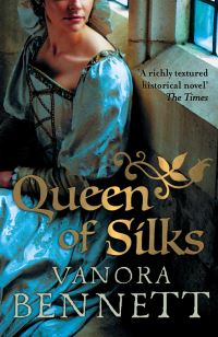Book Cover for Queen of Silks by Vanora Bennett