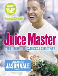 Book Cover for The Juice Master by Jason Vale
