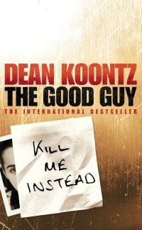 Book Cover for The Good Guy by Dean R Koontz
