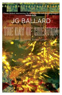 Book Cover for The Day of Creation by J G Ballard