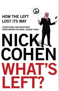 Book Cover for What's Left? by Nick Cohen