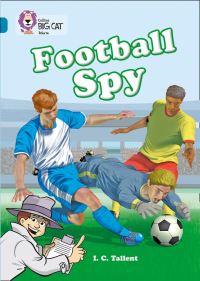 Book Cover for Football Spy by I C Tallent, Andy Keylock, Laszlo Veres