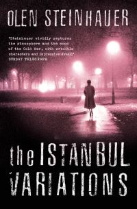 Book Cover for The Istanbul Variations by Olen Steinhauer